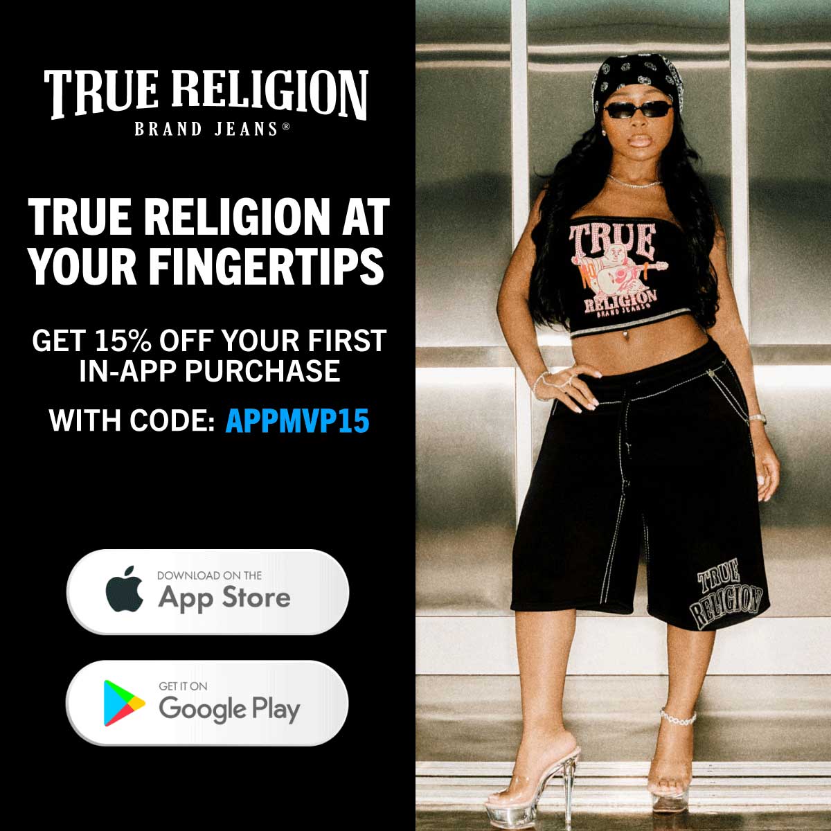 GET 15% OFF YOUR FIRST IN-APP PURCHASE. WITH CODE: APPMVP15. DOWNLOAD THE APP.