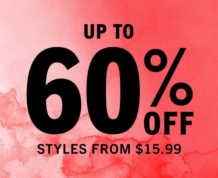 SHOP MARKDOWNS UP TO 60% OFF