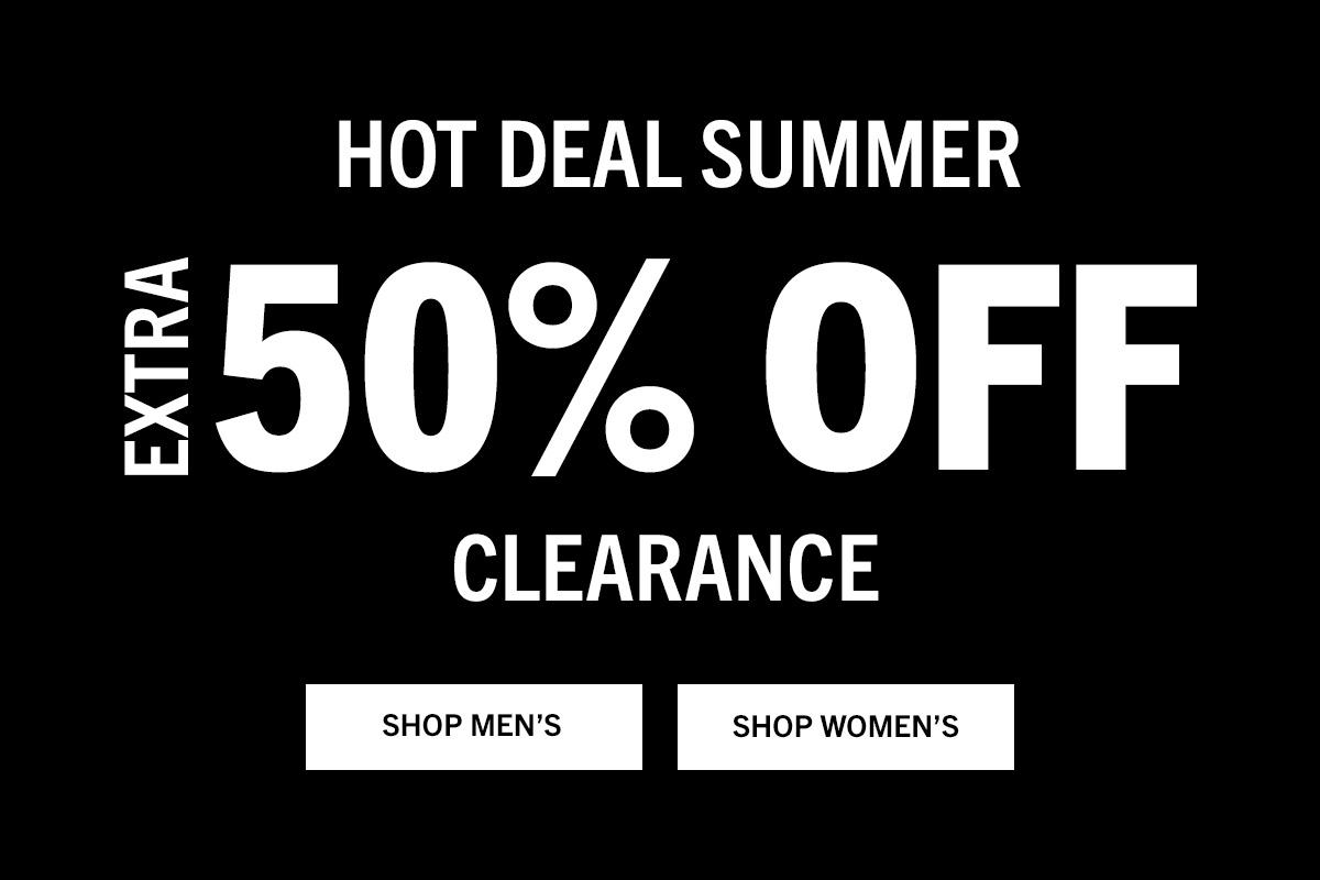 Hot deal summer. Extra 50% off clearance.
