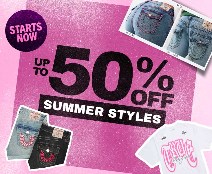 UP TO 50% OFF SUMMER STYLES