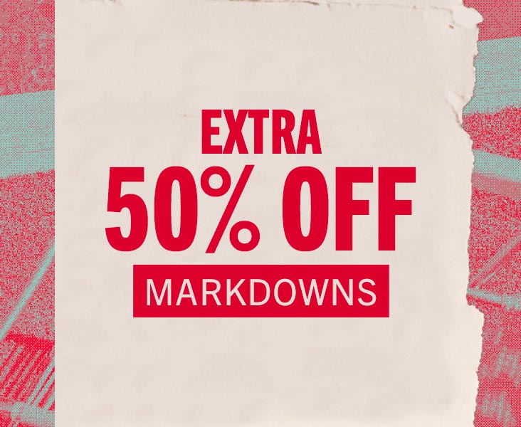 EXTRA 50% OFF MARKDOWNS