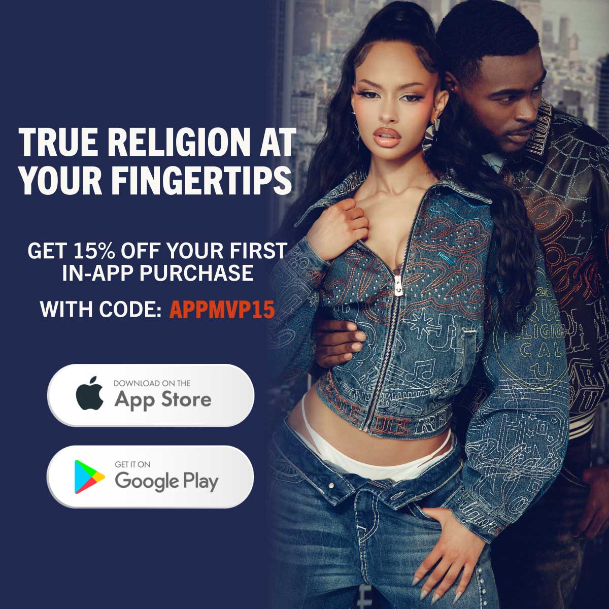GET 15% OFF YOUR FIRST IN-APP PURCHASE. WITH CODE: APPMVP15. DOWNLOAD THE APP.