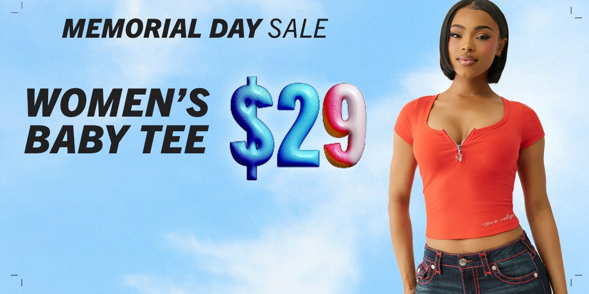 WOMEN'S BABY TEE $29