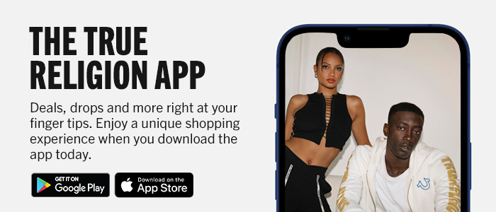 The True Religion App. Deals, drops and more right at your finger tips. Enjoy a unique shopping experience when you download the app today.