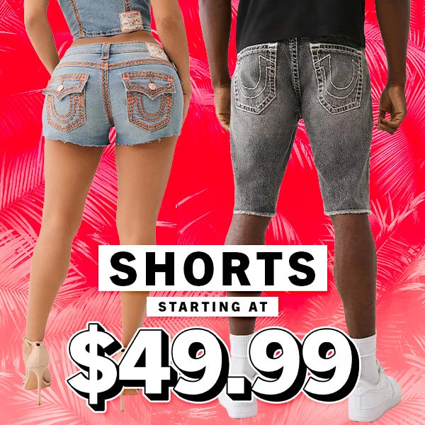 Shorts Starting at $29.99