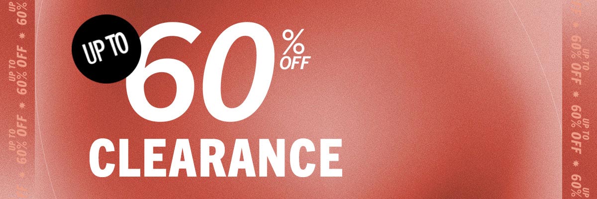 UP TO 60% OFF CLEARANCE