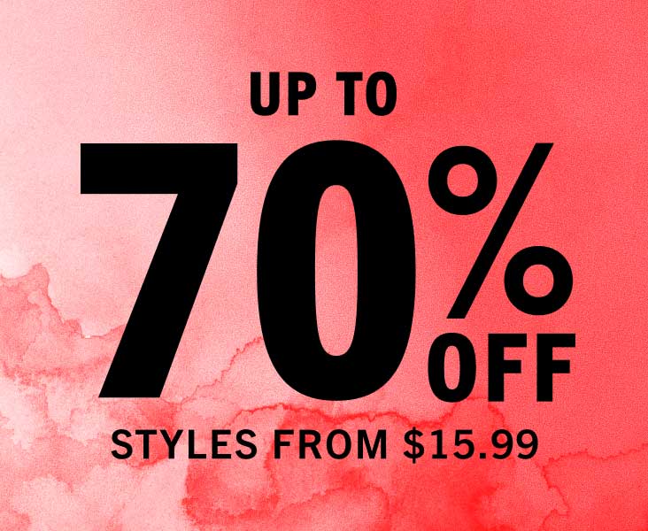 SHOP MARKDOWNS UP TO 70% OFF