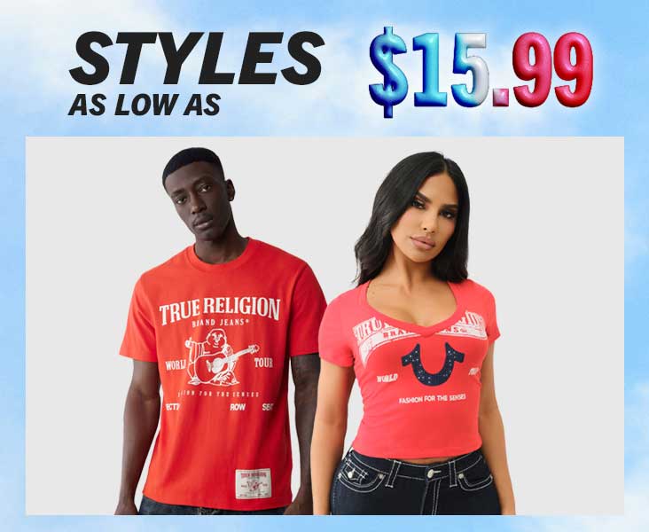 STYLES STARTING AT $15.99