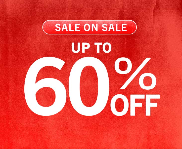 UP TO 60% OFF SALE