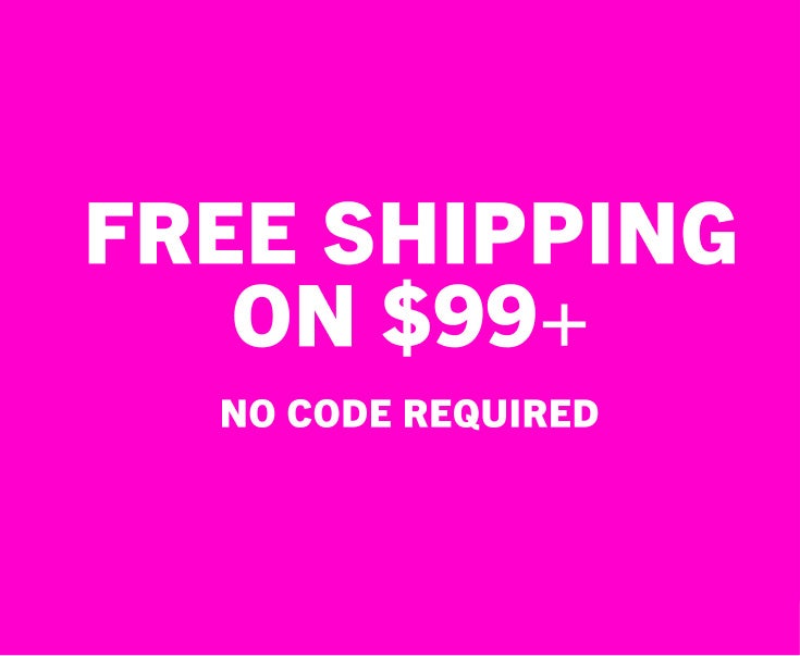 FREE SHIPPING ON $99+
