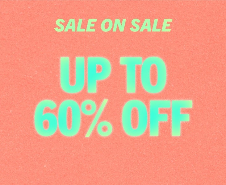 UP TO 60% OFF SALE