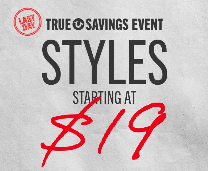 STYLES STARTING AT $19