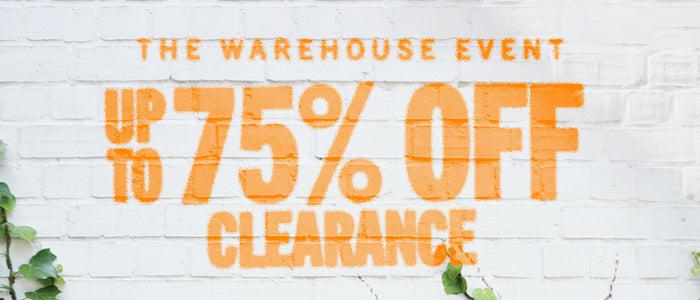 The Warehouse Event. Up to 75% off clearance.
