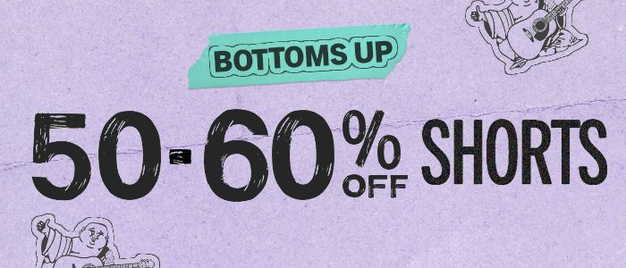 50-60% Off Shorts. 
