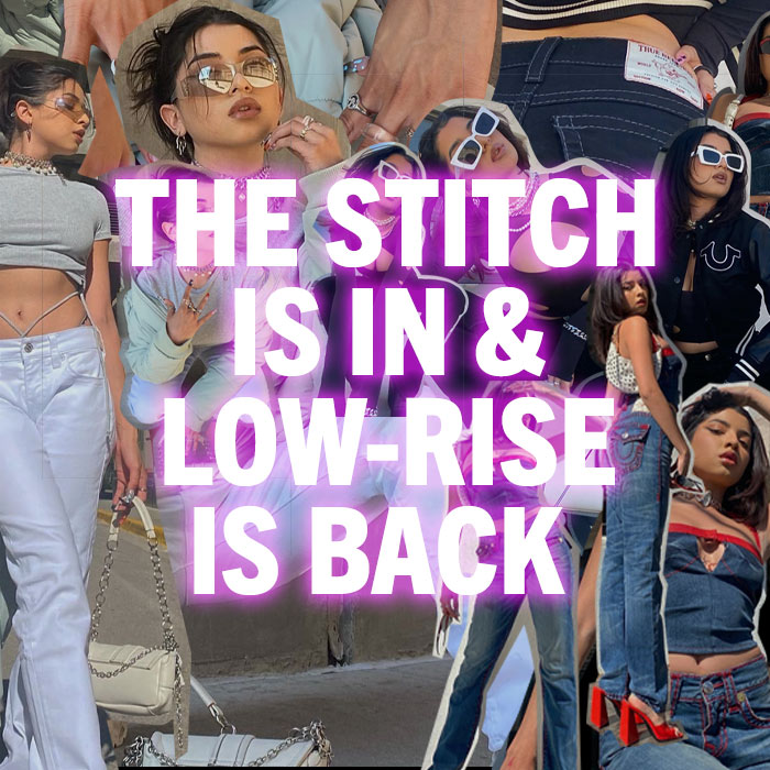 The stitch is in and low-rise is back.