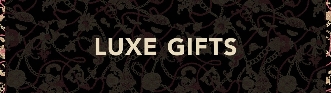 Luxe Gifts